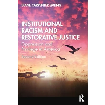 Abbildung von Institutional Racism and Restorative Justice: Oppression Privilege in America