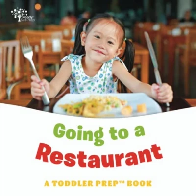 Abbildung von Going to A Restaurant: Toddler Prep Book (Toddler Books)