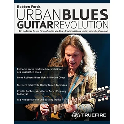 Abbildung von Robben Fords Urban Blues Guitar Revolution: Ein moderner Ansatz für das spielen von Rhythmusgitarre und dynamisches Solospiel (Blues Gitarre lernen)