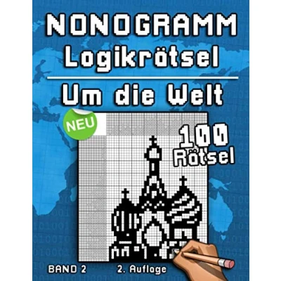 Abbildung von Nonogramm Logikrätsel Um die Welt: Knifflige Hanjie Rätselsammlung mit Bilderrätseln aus Japan Denksport und Gehirntraining für Jung Alt (Logik Puzzles)