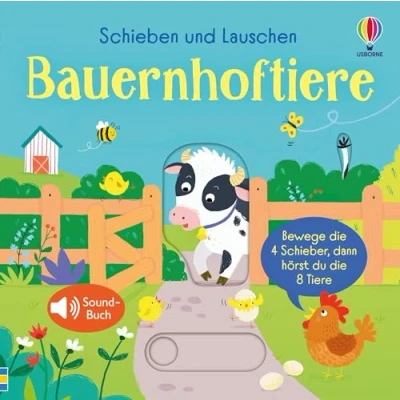 Abbildung von Schieben und Lauschen: Bauernhoftiere: 4 Schieber, 8 Sounds interaktives, erstes Entdecken eines Bauernhofs für Kinder ab 1 Jahr