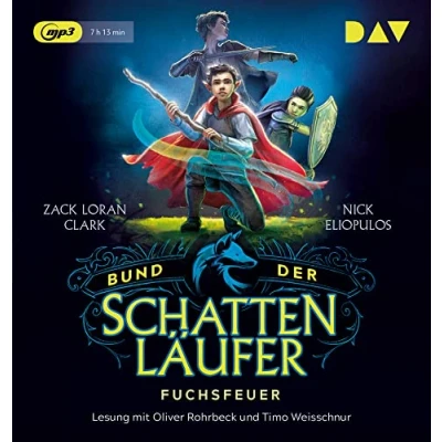 Abbildung von Bund der Schattenläufer Teil 1: Fuchsfeuer: Lesung mit Oliver Rohrbeck und Timo Weisschnur (1 mp3 CD)