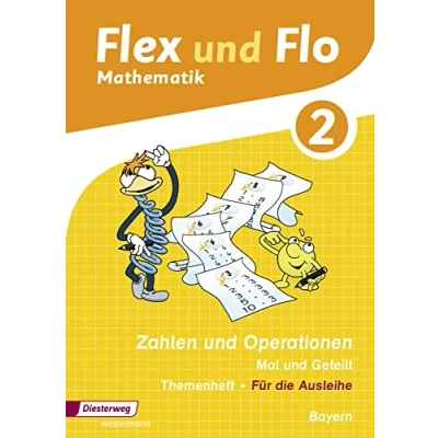 Abbildung von Flex und Flo Ausgabe 2014 für Bayern: Themenheft Zahlen Operationen: Mal Geteilt