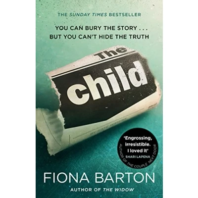 Abbildung von the Child: clever, addictive, must read Richard and Judy Book Club bestselling crime thriller