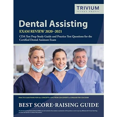 Abbildung von Dental Assisting Exam Review 2020 2021: CDA Test Prep Study Guide and Practice Questions for the Certified Assistant