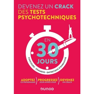 Abbildung von Devenez un crack des tests psychotechniques en 30 jours 3e éd.: Concours, examens, entretiens d&#039;embauche