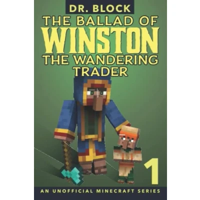 Abbildung von the Ballad of Winston Wandering Trader, Book 1: (an unofficial Minecraft series)