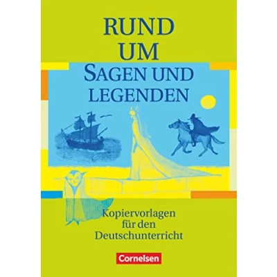 Abbildung von Rund um... Sekundarstufe I: um Sagen und Legenden