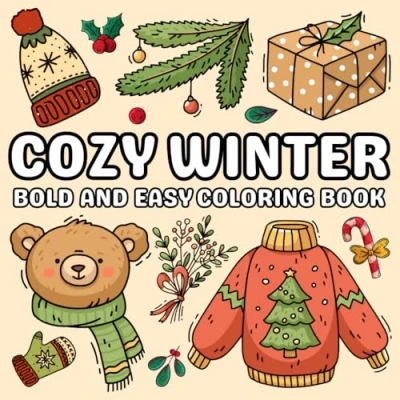 Abbildung von Cozy Winter Bold and Easy Coloring Book: Cute Christmas Book for Kids, Teens, Adults Relaxation