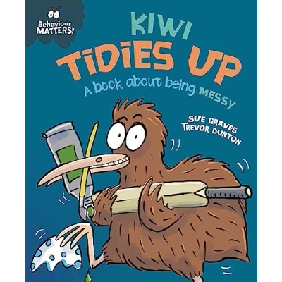 Abbildung von Kiwi Tidies Up A book about being messy (Behaviour Matters)