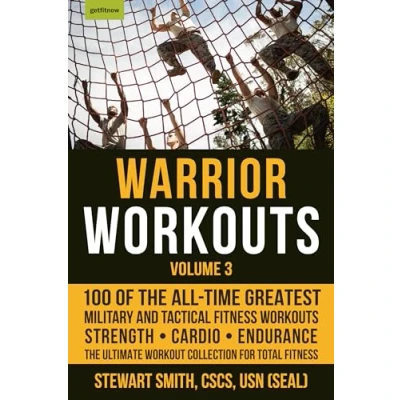 Abbildung von Warrior Workouts, Volume 3: 100 of the All Time Greatest Military and Tactical Fitness Workouts