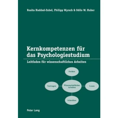 Abbildung von Kernkompetenzen für das Psychologiestudium: Leitfaden wissenschaftliches Arbeiten