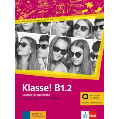 Abbildung von Klasse! B1.2 Hybride Ausgabe allango: Deutsch für Jugendliche. Kursbuch mit Audios und Videos inklusive Lizenzschlüssel allango (24 Monate) (Klasse!: Jugendliche)