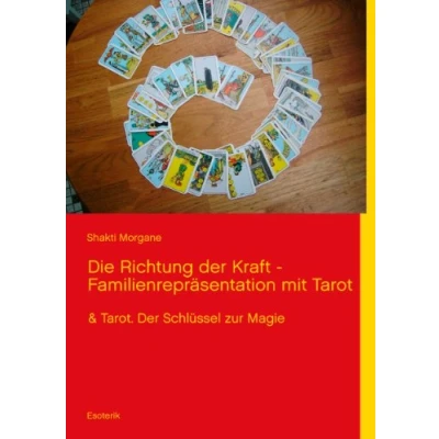 Abbildung von Die Richtung Der Kraft Familienrepräsentation mit Tarot: &amp; Tarot. Schlüssel zur Magie