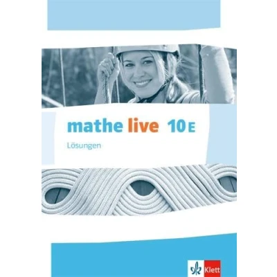 Abbildung von mathe live 10E. Ausgabe W: Lösungen Klasse 10 (mathe live. W ab 2014)