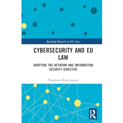 Abbildung von Cybersecurity and Eu Law: Adopting the Network Information Security Directive (Routledge Research in Law)