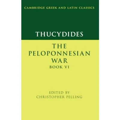 Abbildung von Thucydides: The Peloponnesian War Book VI (Cambridge Greek and Latin Classics, 6)