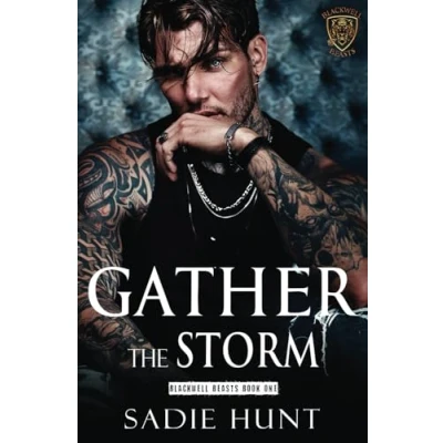 Abbildung von Gather the Storm: A Dark New Adult Romance (Blackwell Beasts, Band 1)