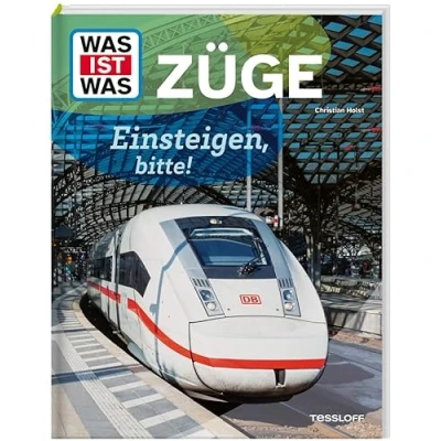 Abbildung von WAS IST Züge. Einsteigen, bitte!