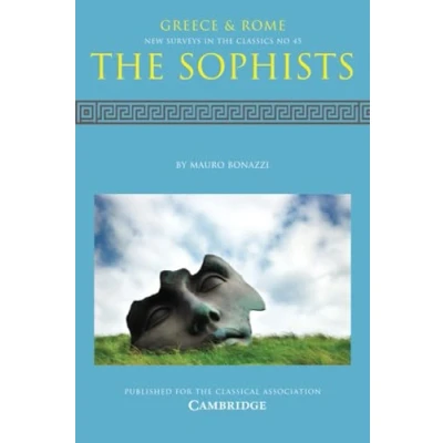 Abbildung von Sophists (Greece &amp; Rome: New Surveys in the Classics, 45)