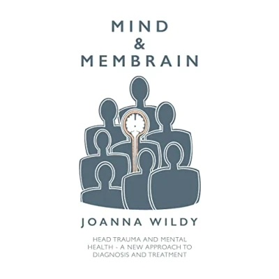 Abbildung von Mind &amp; Membrain: Head Trauma and Mental Health A New Approach to Diagnosis Treatment