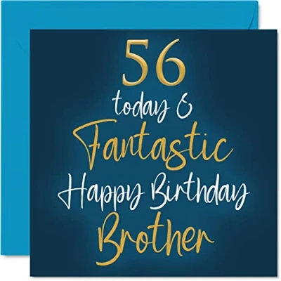 Abbildung von Fantastische Geburtstagskarte zum 56. Geburtstag für den Bruder 56 Today &amp; Fantastic Gift for Brother from Sister, Birthday Gifts, 145 mm Geschwistergrußkarten Geschenk