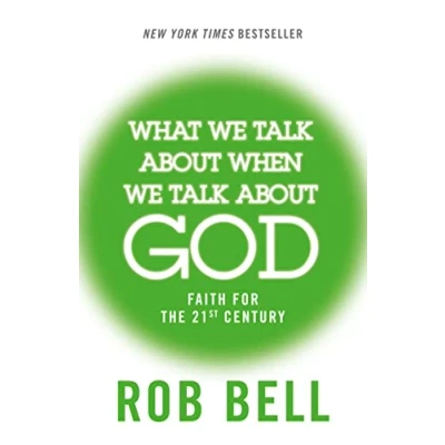 Abbildung von What We Talk About When God: Faith for the 21st Century