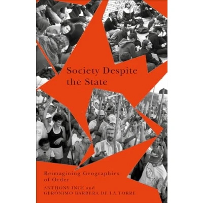 Abbildung von Society Despite the State: Reimagining Geographies of Order (Radical Geography)