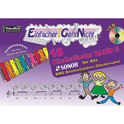Abbildung von Einfacher! Geht Nicht: 18 Kinderlieder BAND 2 für Das SONOR® BWG Boomwhackers Glockenspiel mit CD: besondere Notenheft Anfänger
