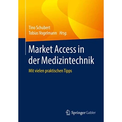 Abbildung von Market Access in der Medizintechnik: Mit vielen praktischen Tipps