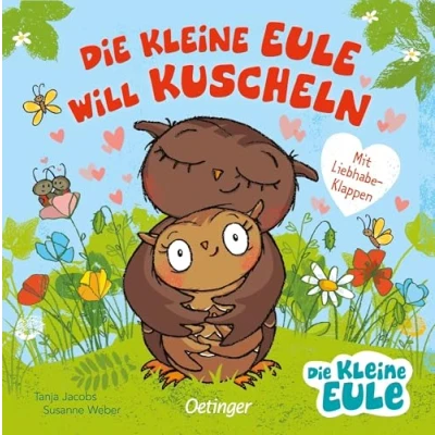 Abbildung von Die kleine Eule will kuscheln: Pappbilderbuch mit Liebhabe Klappen für Kinder ab 2 Jahren (Die und ihre Freunde)