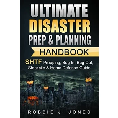 Abbildung von Ultimate Disaster Prep &amp; Planning Handbook: SHTF Prepping, Bug In, Out, Stockpile Home Defense Guide (SHTF Survival, Band 1)