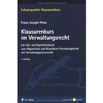 Abbildung von Klausurenkurs im Verwaltungsrecht: Ein Fall und Repetitionsbuch zum Allgemeinen Besonderen Verwaltungsrecht mit Verwaltungsprozessrecht