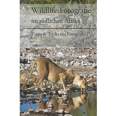 Abbildung von Wildlife Fotografie im südlichen Afrika (Tipps &amp; Tricks zur Fotografie, Band 5)