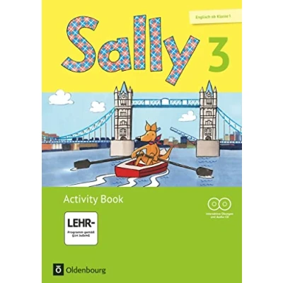 Abbildung von Sally Englisch ab Klasse 1 Zu allen Ausgaben (Neubearbeitung) 3. Schuljahr: Activity Book Mit interaktiven Übungen online CD ROM, Audio und Portfolio Heft
