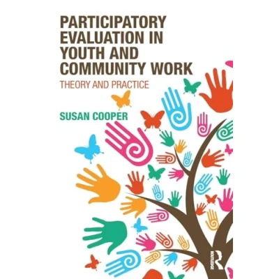Abbildung von Participatory Evaluation in Youth and Community Work: Theory Practice