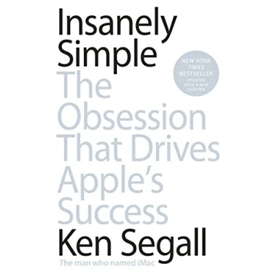 Abbildung von Insanely Simple: The Obsession That Drives Apple&#039;s Success