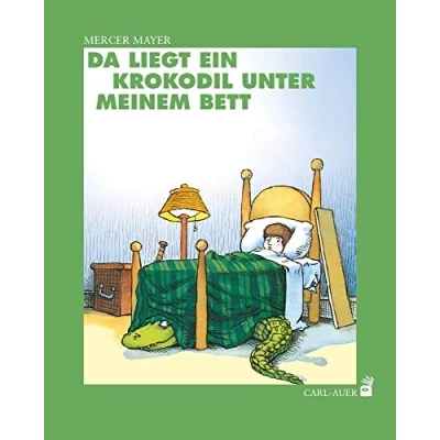 Abbildung von Da liegt ein Krokodil unter meinem Bett: Bilderbuch (Carl Auer Kids)