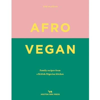 Abbildung von Afro Vegan: Family Recipes from a British Nigerian Kitchen