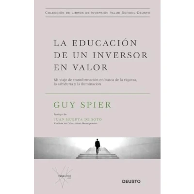 Abbildung von la educación de un inversor en valor: Mi viaje transformación busca riqueza, sabiduría y iluminación (Colección libros inversión Value School)