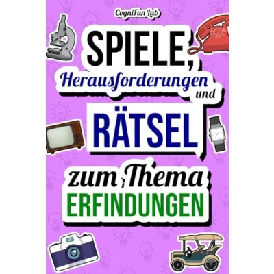 Abbildung von Spiele, Herausforderungen und Rätsel zum Thema Erfindungen: Stell dich selbst auf die Probe mit vielen genialen Challenges, nur ein wahrer Fan von ... (Gedankenspiele Herausforderungen)