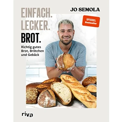 Abbildung von Einfach. Lecker. Brot.: Richtig gutes Brot, Brötchen und Gebäck. Das Brotbackbuch für Anfänger Hobbybäcker. 60 gelingsichere Rezepte. Easy zu Hause selbst gemacht. Knusprig, kross lecker