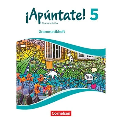 Abbildung von ¡Apúntate! Ausgabe 2020: Band 5 Grammatikheft (¡Apúntate!: Spanisch als 2. Fremdsprache 2016)