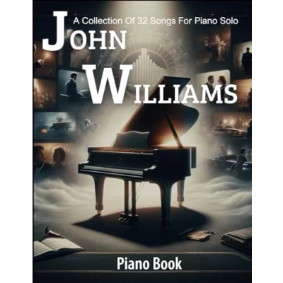 Abbildung von John Williams Piano Book: A Collection Of 32 Songs For Solo