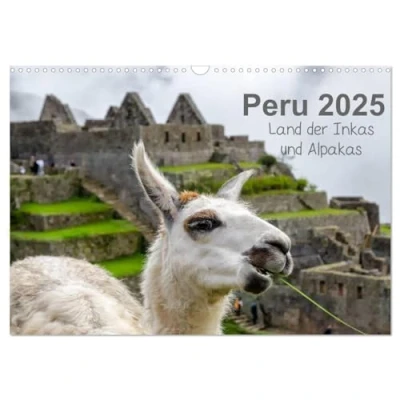Abbildung von Peru Land der Inkas und Alpakas (Wandkalender 2025 DIN A3 quer), CALVENDO Monatskalender