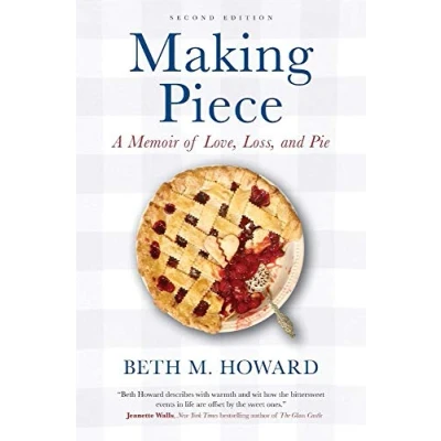 Abbildung von Making Piece: A Memoir of Love, Loss, and Pie