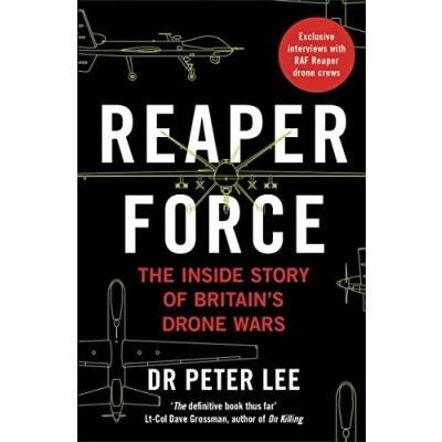 Abbildung von Reaper Force Inside Britain&#039;s Drone Wars: The Story of Wars