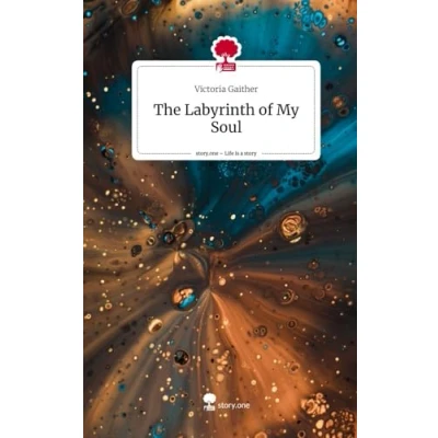 Abbildung von The Labyrinth of My Soul. Life is a Story story.one