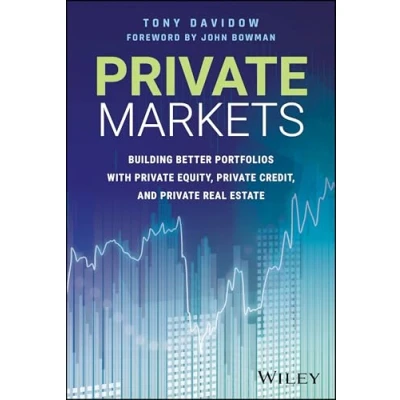 Abbildung von Private Markets: Building Better Portfolios with Equity, Credit, and Real Estate