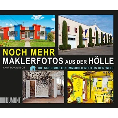 Abbildung von Noch mehr Maklerfotos aus der Hölle: Die schlimmsten Immobilienfotos Welt ((Fast) immer lustig, Band 9)